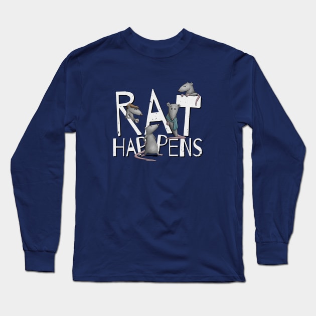 Rat Happens Funny Shit Happens Rodent Pun Long Sleeve T-Shirt by SkizzenMonster